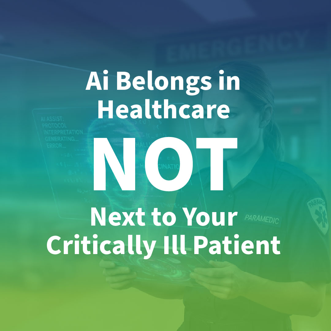 AI Belongs in Healthcare. Just Not Next to Your Critically Ill Patient