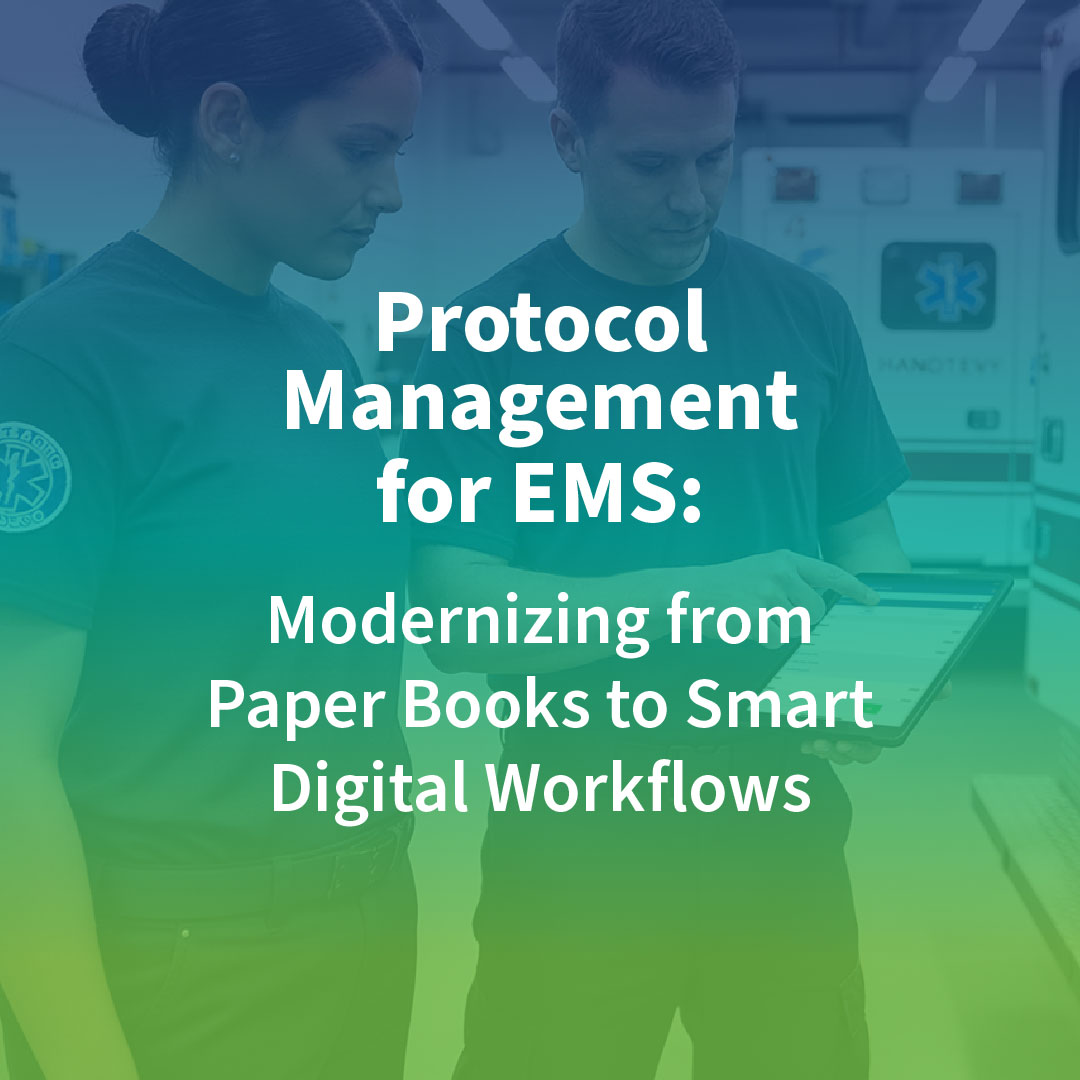Protocol Management for EMS: Modernizing from Paper Books to Smart Digital Workflows